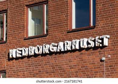 Stockholm, Sweden June 3, 2022 A Sign In Swedish Says Medborgarhuset Or Community Center In English.