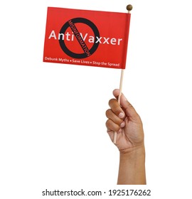 Stop Anti-Vaxxer Misinformation Flag Held In Hand On White Background