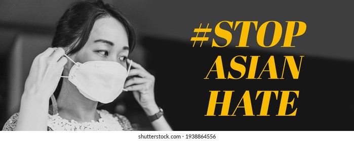 Stop Asian Hate.Stop Spread Of Racism.Asian Woman With Mask Fears Xenophobia At Home.Anti Racist.background For Protester.hate Crimes Against Asians.Support Asian American Communities.Equality.