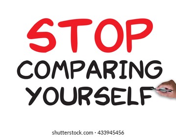 192 Stop Comparing Yourself Images, Stock Photos & Vectors | Shutterstock