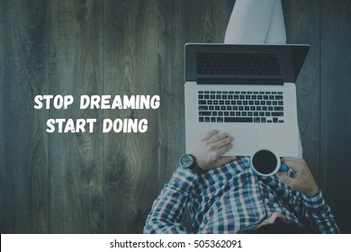 STOP DREAMING START DOING CONCEPT