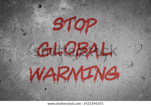 Stop global warming concept background,spray painting on wall