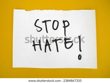 STOP HATE! - The word hate speech stands on paper speech, political correctness, racism, defamation