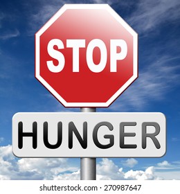 Stop Hunger Feed The World No Suffering Malnutrition Starvation And Famine Caused By Food Scarcity Undernourished Bad Harvest Aid