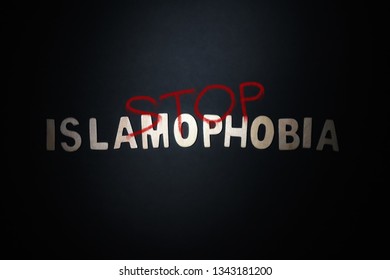 stop islamophobia concept. "islamophobia" is the fear and hatred or prejudice against, the islamic religion or muslims