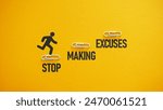 Stop making excuses is shown as motivational text