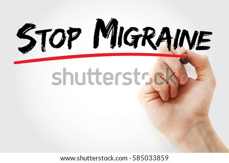 Stop Migraine - the process or methods aimed at preventing, alleviating, or ending migraine headaches, text concept with marker