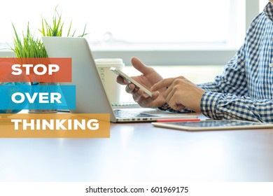 STOP OVER THINKING CONCEPT