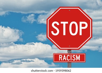 Stop Racism Sign With Blue Sky Background