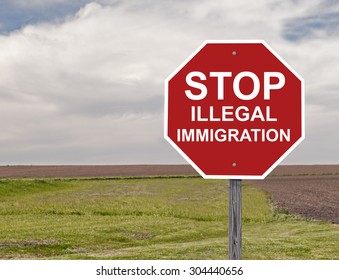 Stop Sign Asking To Halt Illegal Immigration
Addition To Sign Set Series