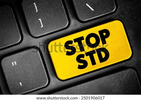 Stop STD - is a call to action aimed at preventing the spread of Sexually Transmitted Diseases, text button on keyboard