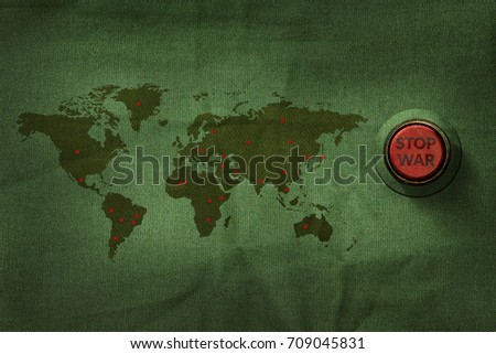 Stop War Concept, Button to push on World Map Military Fabric Texture background, Anti War Expression for Protest or Campaign