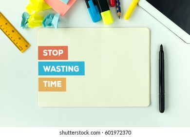 STOP WASTING TIME CONCEPT