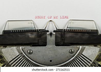 Story Of My Life Word Printed On An Old Typewriter