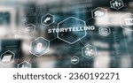Storytelling. Marketing tool. Product or brand values through stories