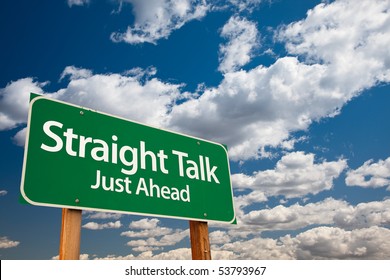 Straight Talk, Just Ahead Green Road Sign With Copy Room Over The Dramatic Clouds And Sky.