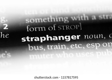 Straphanger Word In A Dictionary. Straphanger Concept.