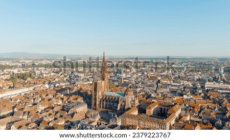 Strasbourg, France. Strasbourg Cathedral - Built in the Gothic style, the cathedral of the 13th century. Summer morning, Aerial View  