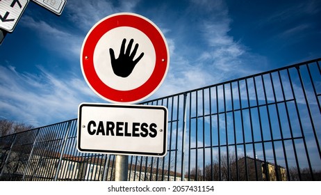 Street Sign the Direction Way to Careful versus Careless