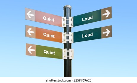 Street Sign the Direction Way to Quiet versus Loud - Shutterstock ID 2259769623