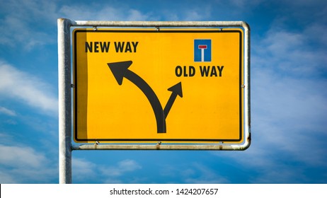 Street Sign the Direction Wy to NEW WAY versus OLD WAY