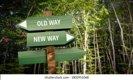 Street Sign the Direction Wy to NEW WAY versus OLD WAY