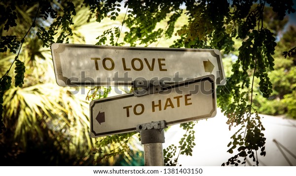 Street Sign TO LOVE versus TO\
HATE