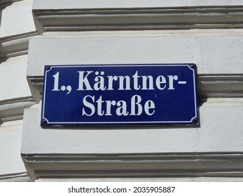 Street Sign Of Kärntner Strasse In City Center Of Vienna, Famous Street With Shops And Bars