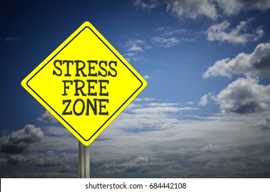 Stress Free Zone Sign With Blue Sky Background