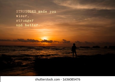 Struggles made you wiser, stronger and better - Motivation and encouragement message. Sunset and one person silhouette. - Shutterstock ID 1636085476
