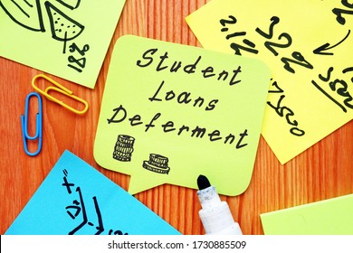 Student Loans Deferment  Phrase On The Piece Of Paper.