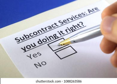 Subcontract Services: Are you doing it right? yes or no
