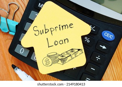 Subprime Loan Is Shown Using A Text