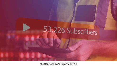 Subscribers image over person wearing safety vest. social media, audience, following, engagement, follower count, channel