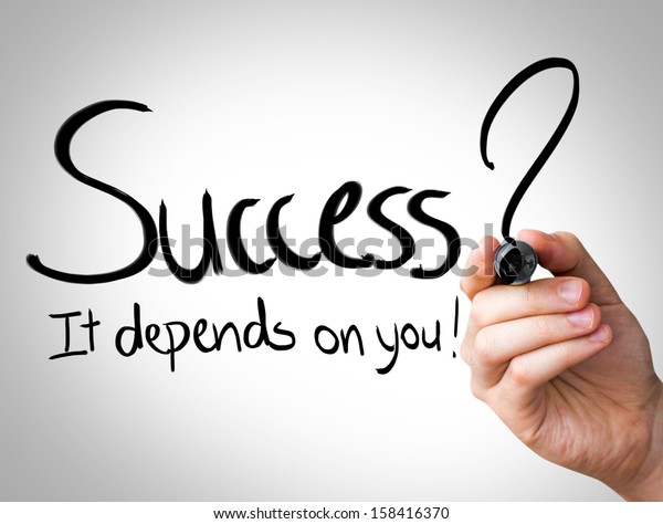 Success Depends On You Hand Writing Stock Photo (Edit Now) 158416370