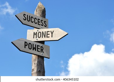 "Success, money, power" - wooden signpost, cloudy sky