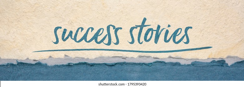 Success Stories Inspirational Typography - Handwriting On A Handmade Paper, Career, Business Or Personal Development Concept, Web Banner