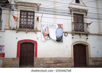 Sucre, Bolivia - November 2019: Campaign Headquarters And Election Banner For Presidential Candidate Carlos Mesa