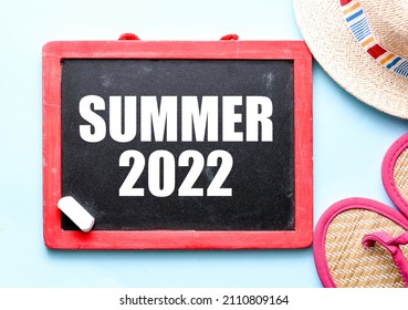 SUMMER 2022 Words On The Chalk Board. Time For Summer Holidays And Vacations.