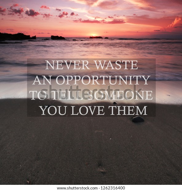 Sunset Background Inspirational Quotes Never Waste Stock Photo