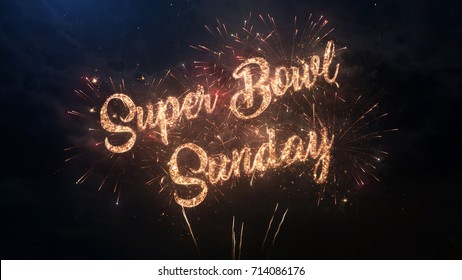Super Bowl Sunday greeting text with particles and sparks on black night sky with colored slow motion fireworks on background, beautiful typography magic design.