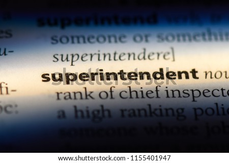 superintendent word in a dictionary. superintendent concept.