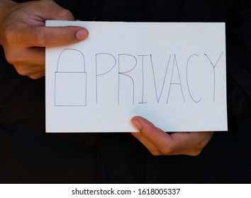 Support To Privacy, A Man's Hand Holding A White Paper Writing The Term Privacy With Padlock - For People To Respect And Protect The Privacy Of Other People And Myself.