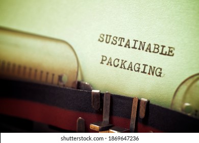 Sustainable Packaging Phrase Written With A Typewriter.