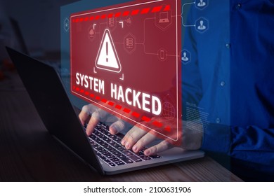System hacked alert after cyber attack on computer network. Cybersecurity vulnerability, data breach, illegal connection, compromised information concept. Malicious software, virus and cybercrime. - Shutterstock ID 2100631906