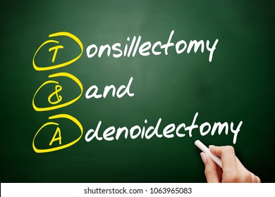 T&A - Tonsillectomy And Adenoidectomy Acronym, Concept On Blackboard