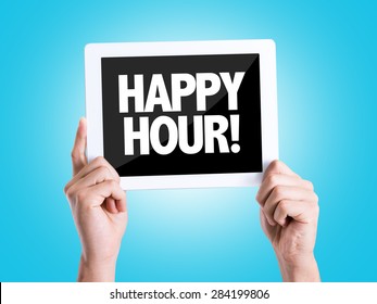 Tablet Pc With Text Happy Hour With Blue Background