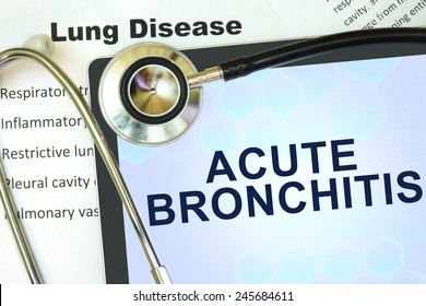 Tablet With Words Acute Bronchitis And Stethoscope. 