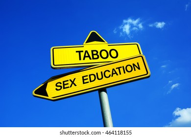 Taboo Vs Sex Education - Traffic Sign With Two Options - School And Lessons For Adolescents About Sex: Safe Sex, Birth Control, Contraception, Sex Positions And Pleasure