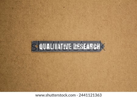 tag the paper with the word Qualitative Research